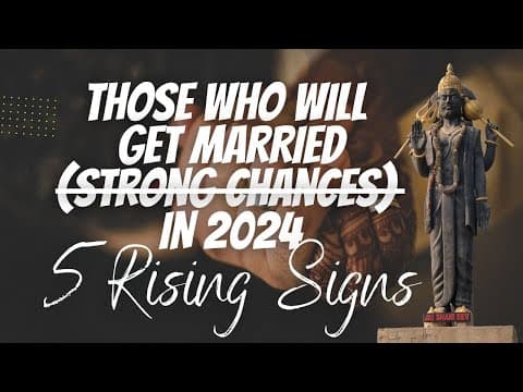Exploring Vedic Astrology: Insights into Marriage Prospects by Rising Sign for 2024 -DKSCORE Exploring Vedic Astrology: Insights into Marriage Prospects by Rising Sign for 2024 -DKSCORE