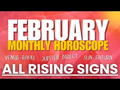 Monthly 2025 February Forecast: Astrological Insights for Each Rising Sign -DKSCORE Monthly 2025 February Forecast: Astrological Insights for Each Rising Sign -DKSCORE