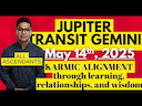 JUPITER TRANSIT GEMINI – May 14th, 2025: Karmic Alignment Through Intelligence and Relationships -DKSCORE JUPITER TRANSIT GEMINI – May 14th, 2025: Karmic Alignment Through Intelligence and Relationships -DKSCORE