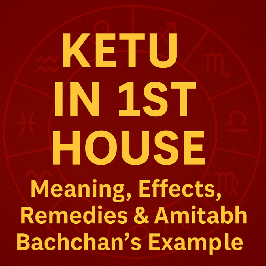 Ketu in 1st House – Meaning, Effects, Remedies & Research Example -DKSCORE Ketu in 1st House – Meaning, Effects, Remedies & Research Example -DKSCORE