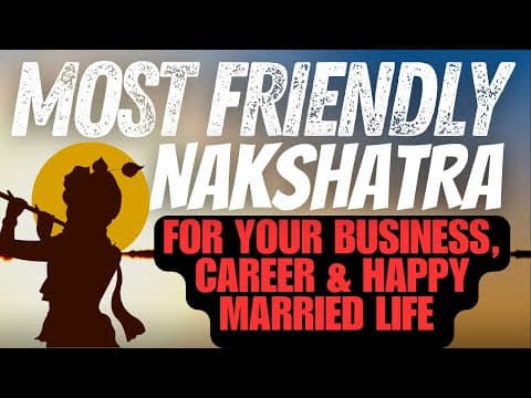 Most Friendly Nakshatra Insights with Vedic Astrology -DKSCORE Most Friendly Nakshatra Insights with Vedic Astrology -DKSCORE