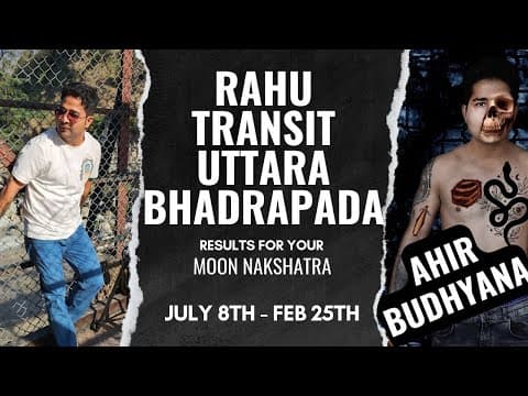 Rahu Transit in Uttara Bhadrapada: Impact on All Moon Nakshatras -DKSCORE Rahu Transit in Uttara Bhadrapada: Impact on All Moon Nakshatras -DKSCORE
