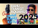 Rahu Transit Over Natal Rahu in Aquarius in 2025: This Will Change Everything -DKSCORE Rahu Transit Over Natal Rahu in Aquarius in 2025: This Will Change Everything -DKSCORE