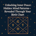 Inner Peace: Hidden Mind Patterns - Revealed Through Your Birth Chart -DKSCORE Inner Peace: Hidden Mind Patterns - Revealed Through Your Birth Chart -DKSCORE