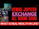 Jupiter and Venus Exchange Jan 28-May 14th 2025: Unlocking Wealth and Spiritual Growth -DKSCORE Jupiter and Venus Exchange Jan 28-May 14th 2025: Unlocking Wealth and Spiritual Growth -DKSCORE