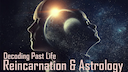 Unveiling the Mysteries of Reincarnation and Astrology -DKSCORE Unveiling the Mysteries of Reincarnation and Astrology -DKSCORE